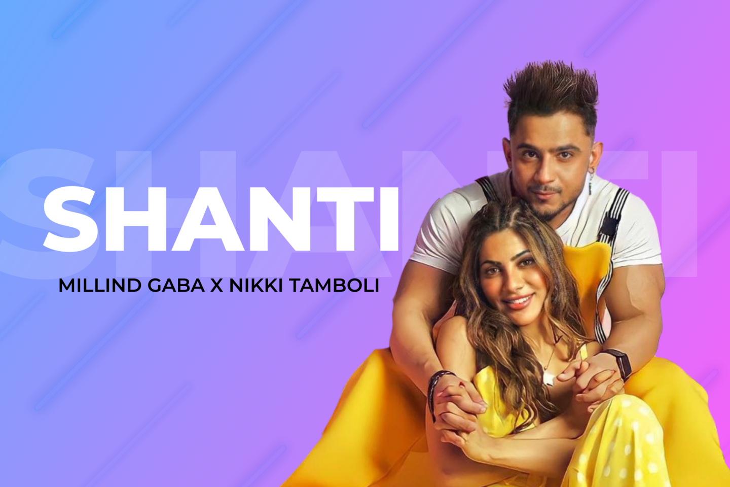 Shanti - Feat. Millind Gaba & Nikki Tamboli