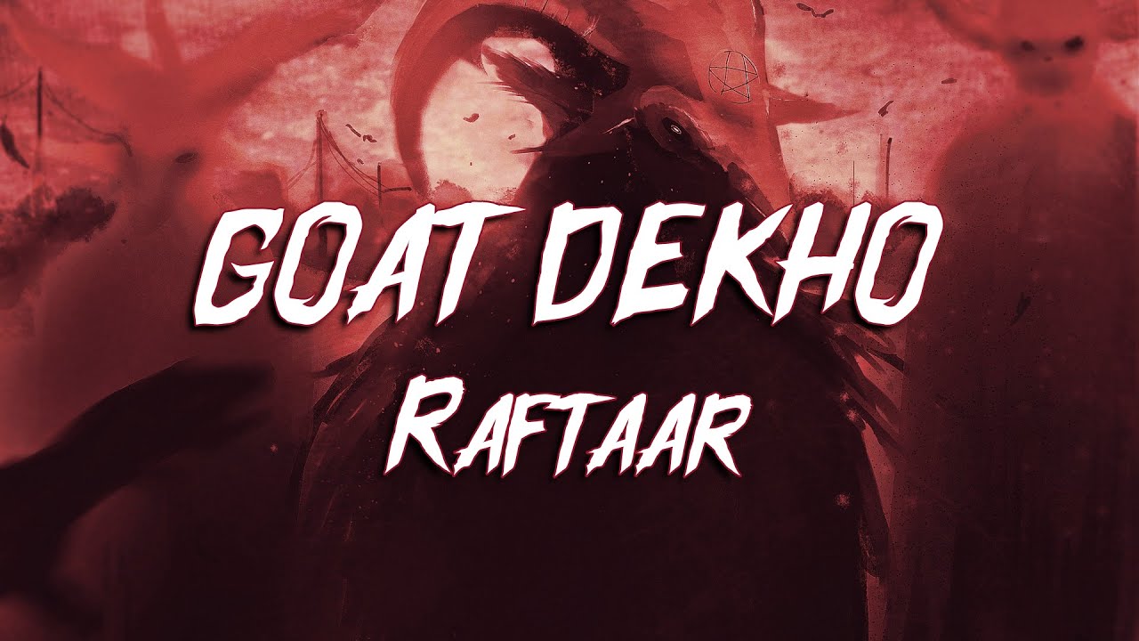 Rafteer - Goat Dekho