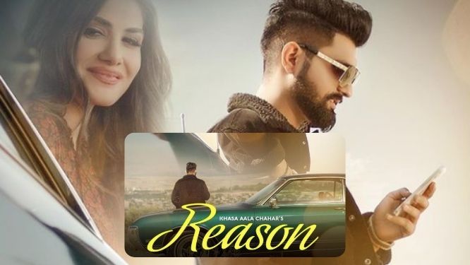 Reason - Khasa Aala Chahar