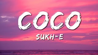 Coco - SukhE Jaani Arvindr